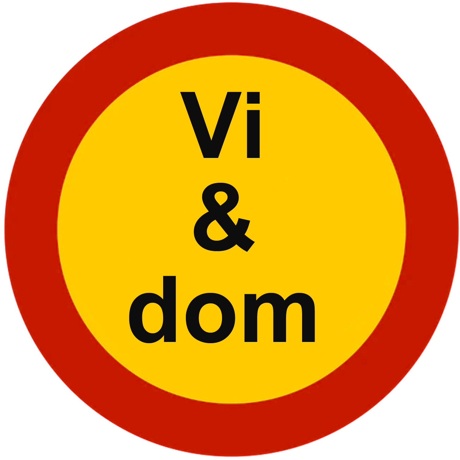 Vägskylt där det står "Vi och dom".